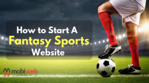 How to Start A Fantasy Sports Website