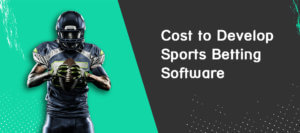 Develop Sports Betting Software