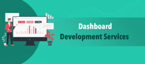 Dashboard Development