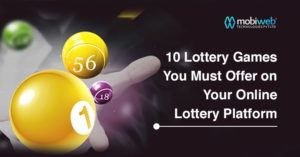 10 Lottery Games You Must Offer on Your Online Lottery Platform