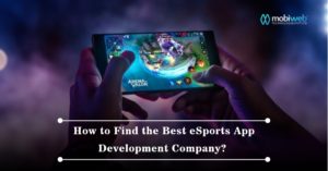 how to find the best eSports app development company